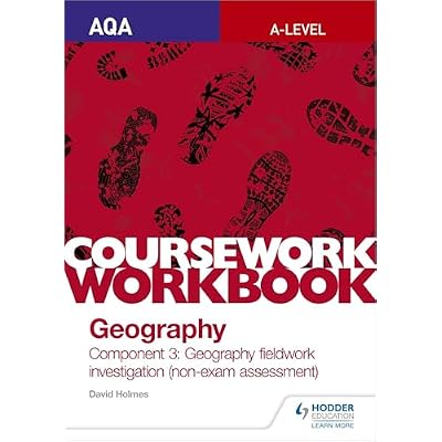 AQA A-level Geography Coursework Workbook: Component 3