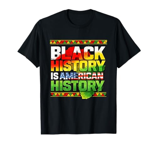 Black History American Pride African Heritage T-Shirt