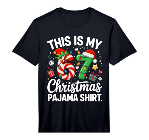 This is My 67 Christmas Pajama Shirt Funny 6 7 Meme Xmas Performance T-Shirt