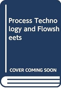 Hardcover Process Technology and Flowsheets Book