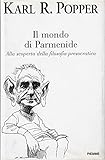 Il mondo di Parmenide. Alla scoperta della filosofia presocratica