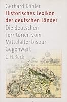 Historisches Lexikon der deutschen Länder 3406549861 Book Cover