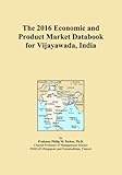  The 2016 Economic and Product Market Databook for Vijayawada, India