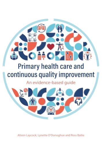 Primary health care and continuous quality improvement: An evidence-based guide