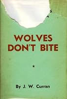 Wolves Don't Bite B000EI6NF4 Book Cover