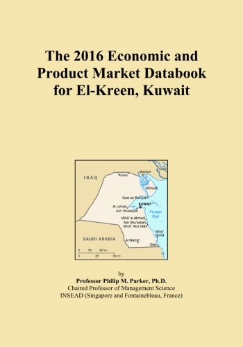 The 2016 Economic and Product Market Databook for El-Kreen, Kuwait