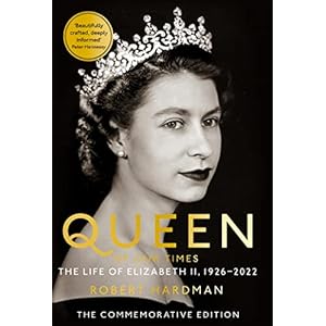 Queen of Our Times: The Life of Elizabeth II