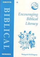 Encouraging Biblical Literacy (Biblical Studies) 1851743618 Book Cover