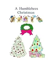 A Humblebees Christmas 1503147002 Book Cover