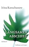 Langsamer Abschied - Irina Korschunow