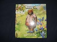 Friends with Tommie Bear 0970662521 Book Cover