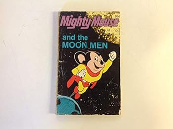 Paperback Mighty Mouse and the Moon Men Book