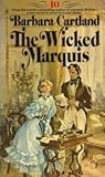 The Wicked Marquis (The Bantam Barbara Cartland Library #10)