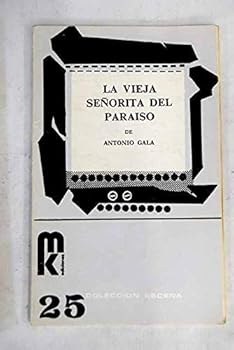 Paperback La vieja sen~orita del Parai´so (Coleccio´n Escena ; 25) (Spanish Edition) [Spanish] Book