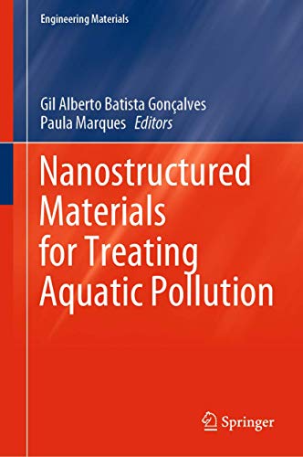 Nanostructured Materials for Treating Aquatic Pollution (Engineering Materials) view 2