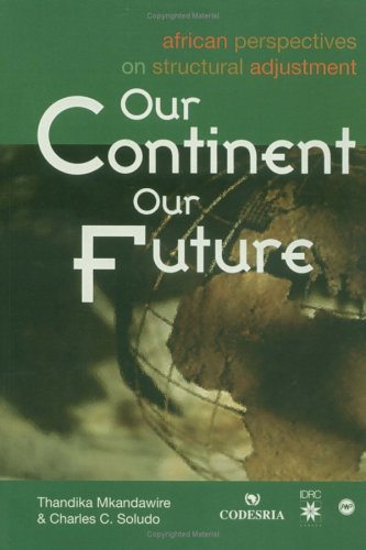 Buy Our Continent, Our Future: African Perspectives on Structural Adjustment — BookShops.in
