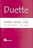 Samba-Bossa-Jazz (mit Play-Along-CD) - für Querflöte und Gitarre (Fingerpicking, Fingerstyle Gitarre / Akustische Gitarre)