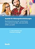 Qualität für Bildungsdienstleistungen + Qualitäts-Checkheft für Trainer: DIN EN ISO 9001 und DVWO Paket (Beuth Praxis)