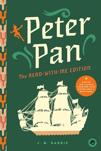 Peter Pan: The Read-With-Me Edition: The Unabridged Story in 20-Minute Reading Sections with Comprehension Questions, Discussion Prompts, Definitions, and More! (Read-with-me Kids Classics)