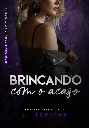 Brincando Com O Acaso (Estilhaços Livro 2)