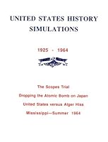 United States History Simulations, 1925-1964: The Scopes Trial, Dropping the Atomic Bomb on Japan, United States Versus Alger Hiss, Mississippi-Summ (ETC simulations) 0882800957 Book Cover