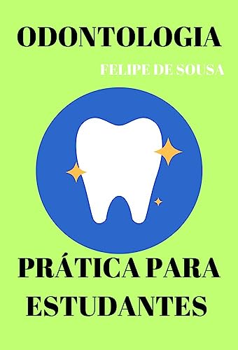 Odontologia prática para estudantes