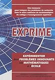  Exprime : Expérimenter des problèmes innovants en mathématiques à l\'école, CD ROM