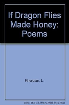 If Dragon Flies Made Honey: Poems