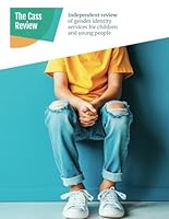 The Cass Review: Independent Review of Gender Identity Services for Children and Young People B0D7NG9HN6 Book Cover