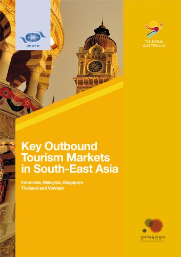 Key Outbound Tourism Markets In South-East Asia Indonesia, Malaysia, Singapore, Thailand, And Vietnam      Paperback – April 29, 2013