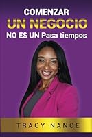 EMPEZAR UN NEGOCIO NO UN PASATIEMPO COMPRENDIENDO LA ESTRUCTURA CLAVE DEL NEGOCIO (Spanish Edition) B0F5X2SCWD Book Cover