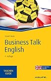 Business Talk English (Haufe TaschenGuide 164)