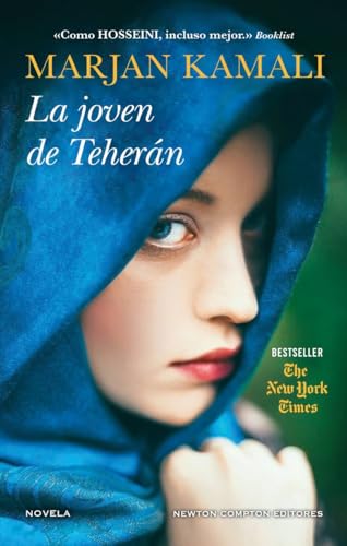 La joven de Teherán. Bestseller en más de 20 países. Una preciosa historia de amor sobre la fuerza del destino.
