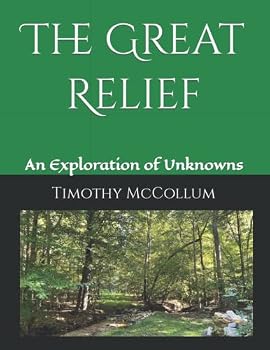 Paperback The Great Relief: An Exploration of Unknowns Book