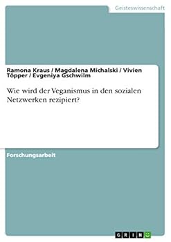 Paperback Wie wird der Veganismus in den sozialen Netzwerken rezipiert? [German] Book