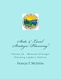  State&Local Vol26 Montana Strategic Planning: Leader\'s Edition: Volume 26