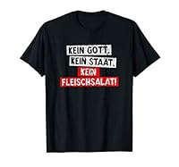 Vegan T-Shirt Kein Gott. Kein Staat. Kein Fleischsalat