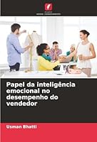 Papel da inteligência emocional no desempenho do vendedor (Portuguese Edition) 6207643860 Book Cover