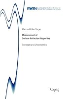 Measurement of Surface Reflection Properties. Concepts and Uncertainties: Concepts and Uncertainties 3832541209 Book Cover