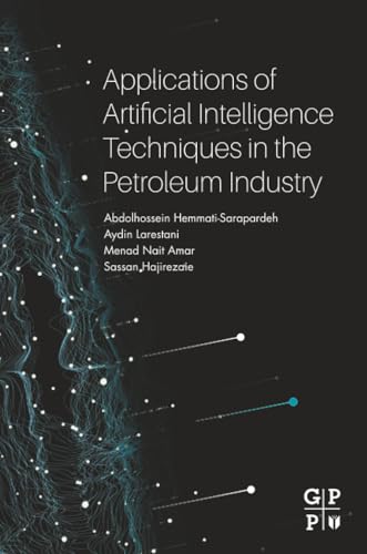 Applications of Artificial Intelligence Techniques in the Petrole...