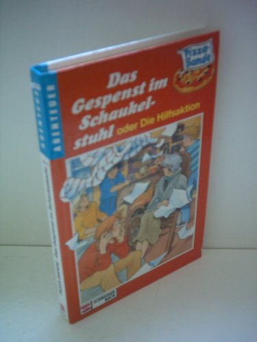 Preisvergleich Produktbild Pizza-Bande / Ein Gespenst im Schaukelstuhl