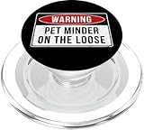 Photo Gallery segnale di avvertimento - pet minder on the loose funny job citazione popsockets popgrip per magsafe Photo Gallery segnale di avvertimento - pet minder on the loose funny job citazione popsockets popgrip per magsafe