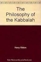 The Philosophy of the Kabbalah B002Q79J98 Book Cover