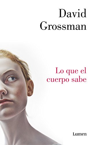 Lo que el cuerpo sabe (Spanish Edition) - Grossman, David