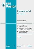 hemmersbach jobs  Basics Zivilrecht 6. Arbeitsrecht: Juristisches Repetitorium: Juristisches Repetitorium - Einordnungswissen, Prüfungsschemata, Beispiele mit ... und Vertiefungsfragen (Skripten - Zivilrecht)