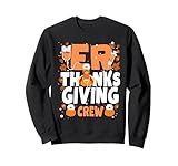 Photo Gallery er thanksgiving nurse crew, emergency nurses felpa Photo Gallery er thanksgiving nurse crew, emergency nurses felpa