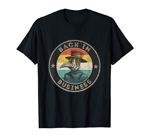 Wear A Mask Plague Doctor Vintage Retro Back In Business T-Shirt