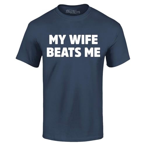 My Wife Beats Me Funny Sense of Humor T-Shirt