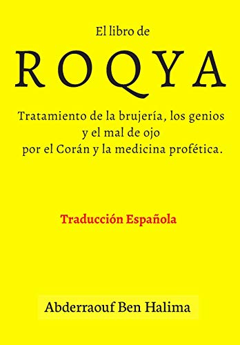 El Roqya: Tratamiento de la brujería, los genios y el mal de...