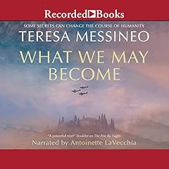 What We May Become Audiolibro Por Teresa Messineo arte de portada